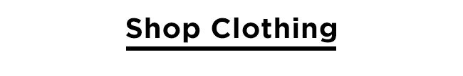 SHOP CLOTHING