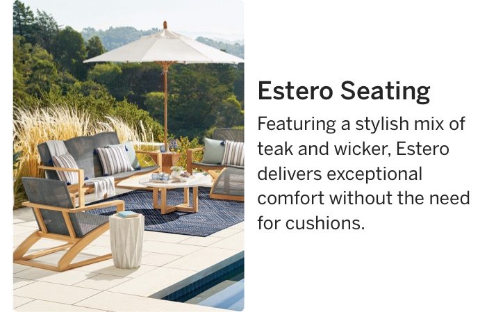 New Outdoor Looks You'll Love: Estero Seating