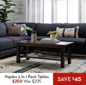 Naples 3 In 1 Pack Tables CLEARANCE $250 Was: $295