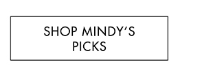 SHOP MINDY'S PICKS