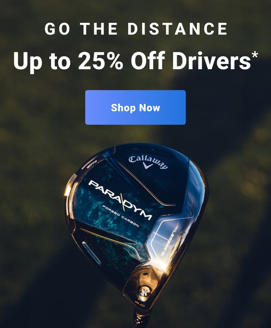 up to twenty five percent Off Drivers shop now