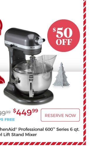 KitchenAid® Professional 600™ Series 6 qt. Bowl Lift Stand Mixer | $449.99 | $50 Off | ships free | RESERVE NOW