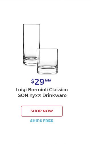 $29.99 Luigi Bormioli classico son.hyx(R) Drinkware shop now ships free