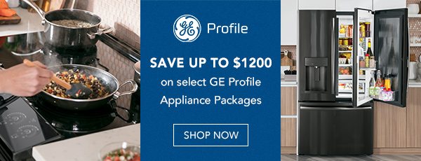 Save up to $1200 on GE Profile