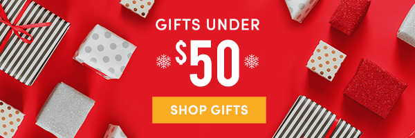 Gifts Under $50 | Shop Gifts