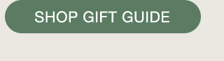 CTA 4 - SHOP GIFT GUIDE