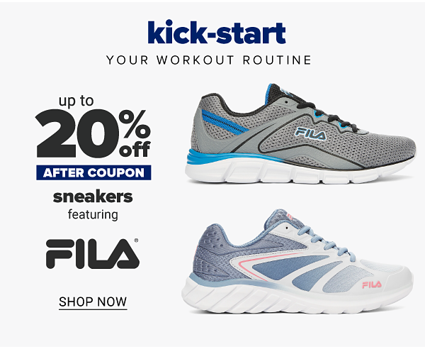 Kick-start your workout routine - Up to 20% off sneakers after coupon, featuring Fila. Shop Now.