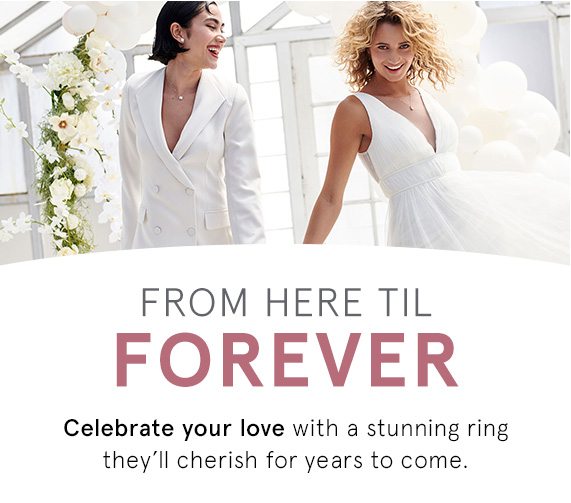 From Here Til Forever - Explore All Bridal Rings