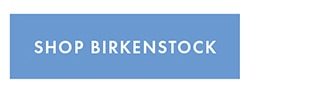 SHOP BIRKENSTOCK