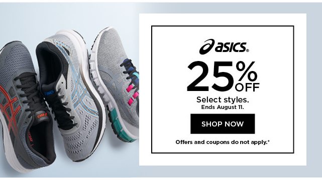 25% off Asics. Select styles. Offers and coupons do not apply. Shop now