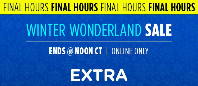 Final Hours! Winter Wonderland Sale!