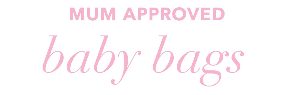 Mum approved Baby Bags!