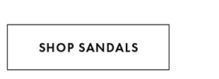 SHOP SANDALS