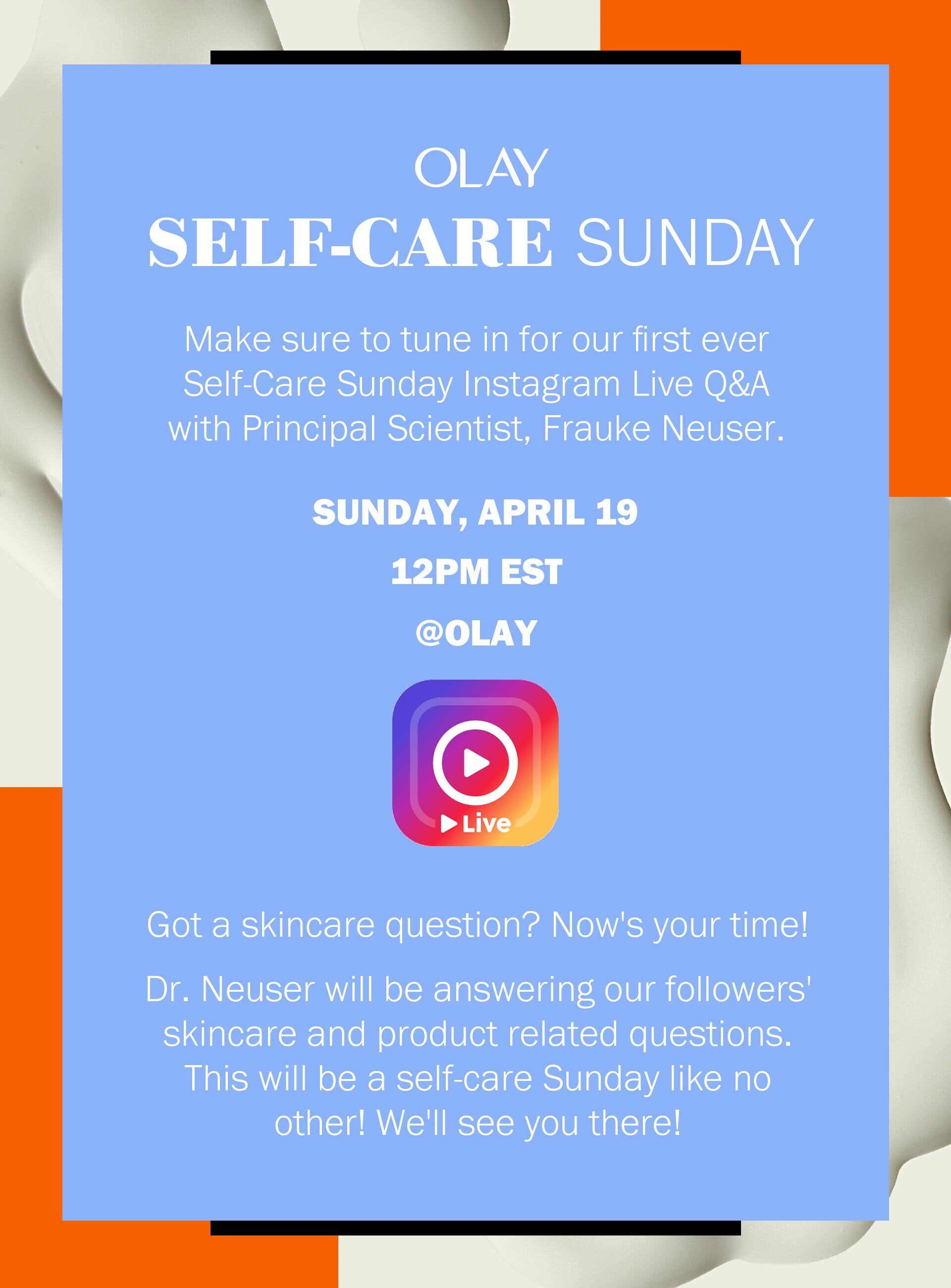 Check out self care sunday on OLAY's Instagram