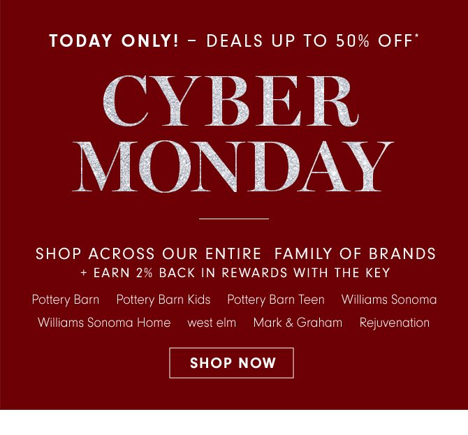 TODAY ONLY! DEALS UP TO 50% OFF* - CYBER MONDAY - SHOP NOW