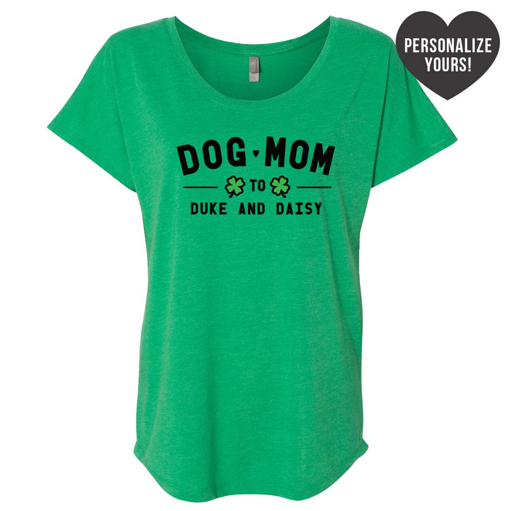 Image of Limited Edition St. Patrick's Lucky Dog Mom Personalized Slouchy Tee Green