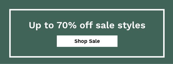 Up to 70% off sale styles | Shop Sale