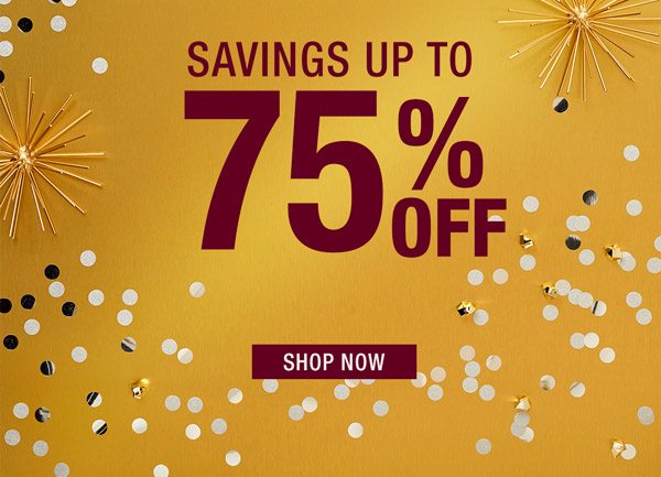 Savings up to 75% Off