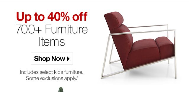 Up to 40% off 700+ Furniture Items 