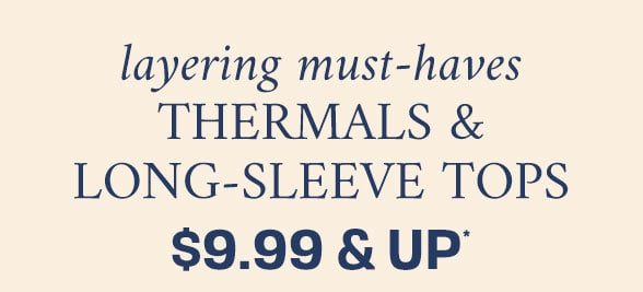 $9.99 & Up Thermals & Long Sleeve Knits