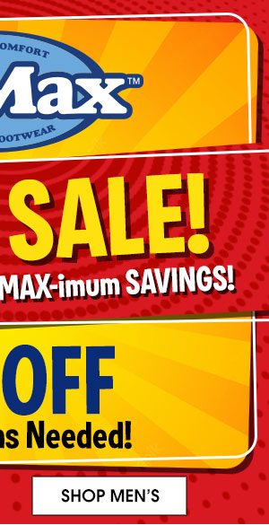 Dr.Max SHOE SALE! MAX-imum Comfort, MAX-imum SAVINGS! - $10 OFF No Coupons Needed! - SHOP MEN'S