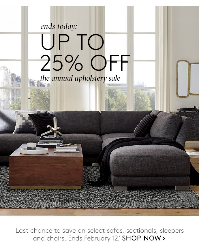 ends today: up to 25% off the annual upholstery sale