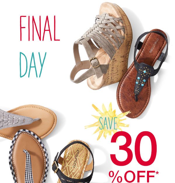 Final day. Save 30% off*