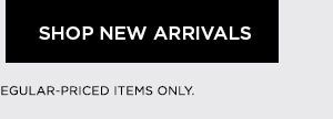SHOP NEW ARRIVALS >