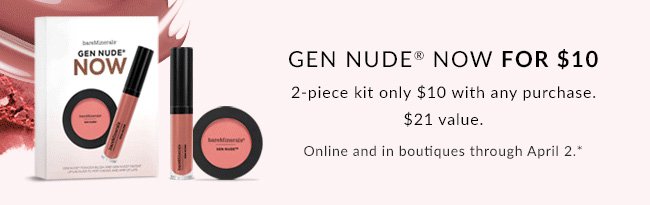 Gen Nude® NOW for $10