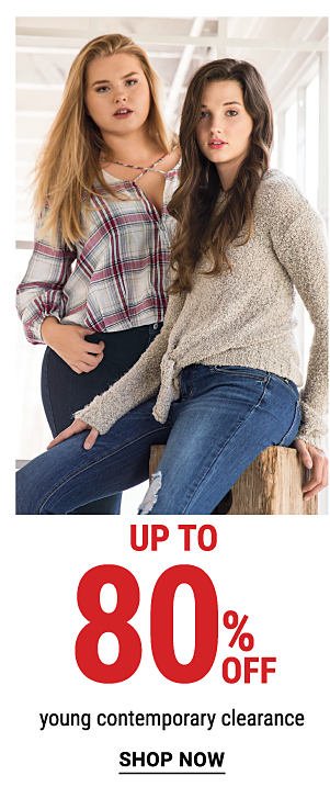 Up to 80% off young contemporary clearance. Shop Now.