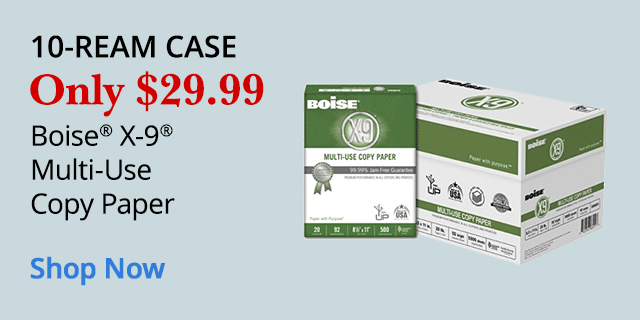 $29.99 Boise X-9 Multi-Use Copy Paper