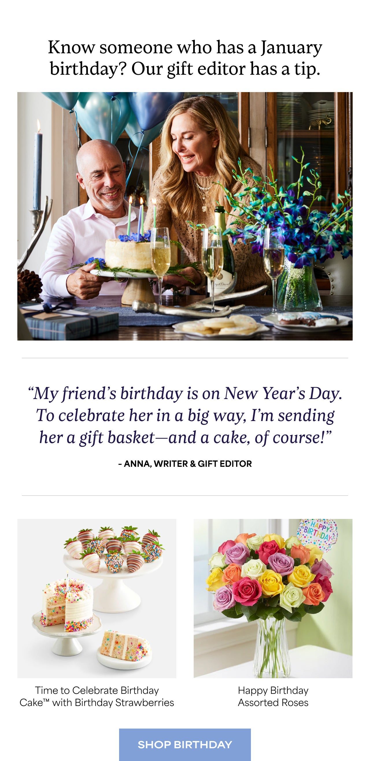 Know someone who has a January Birthday? Our gift editor has a tip | Shop Birthday