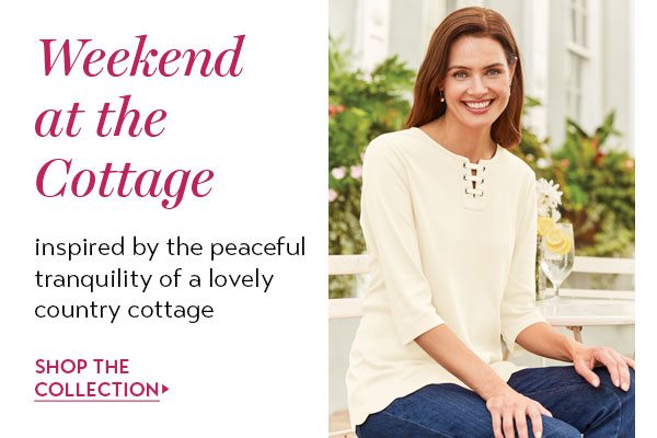 Shop Weekend at the Cottage Collection