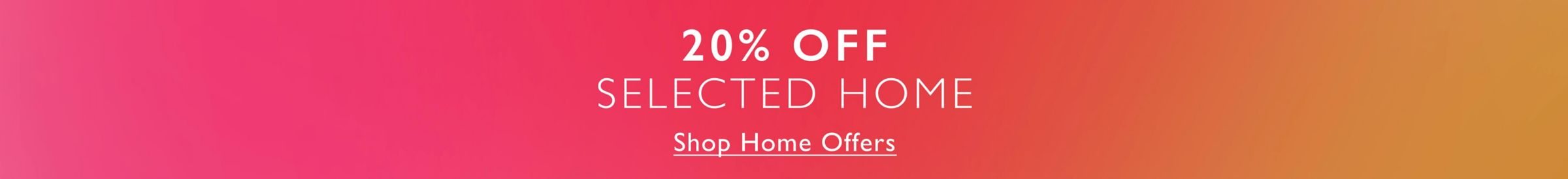 20% off selected home