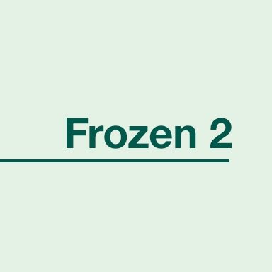 TEXT: Frozen 2