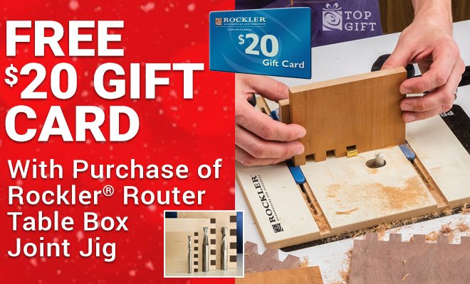 Free $20 Gift Card with Purchase of Rockler Router Table Box Joint Jig