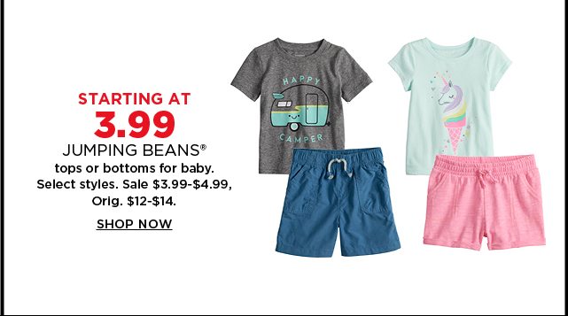 starting at 3.99 jumping beans tops and bottoms for kids. shop now.