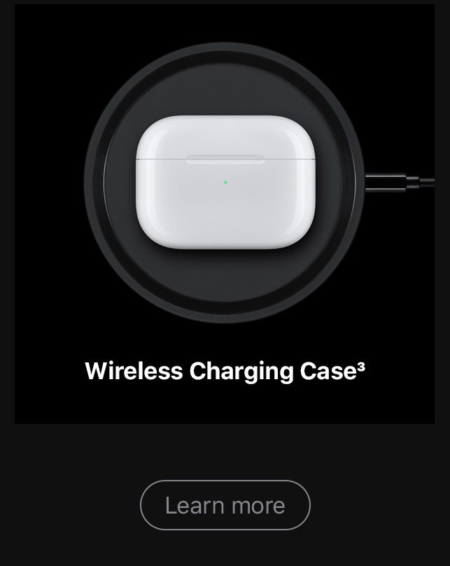 Wireless Charging case. Learn More