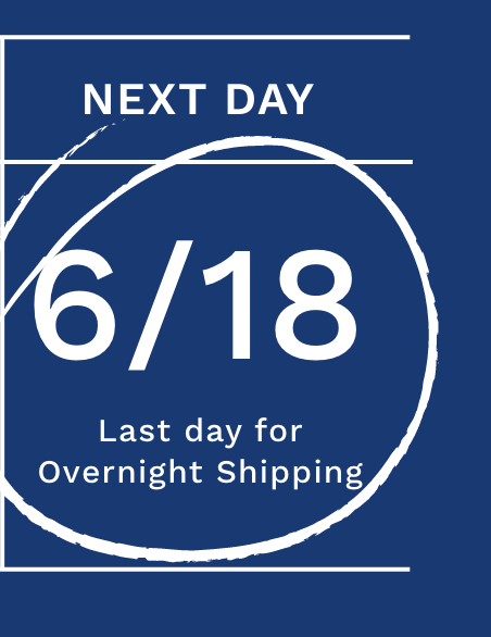6/18 Last day for Overnight Shipping