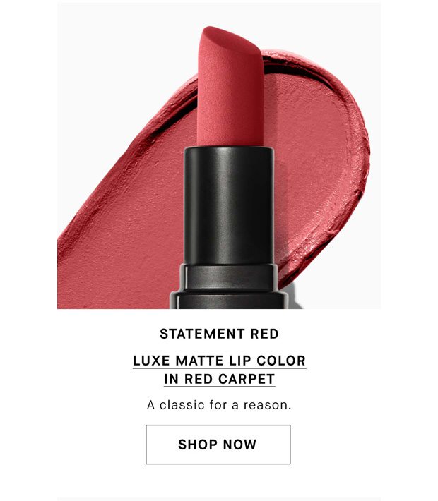 LUXE MATTE LIP COLOR IN RED CARPET | SHOP NOW 