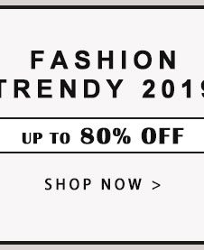 FASHION TRENDY 2019
