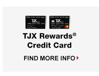 TJX Rewards® Credit Card - Find More Info