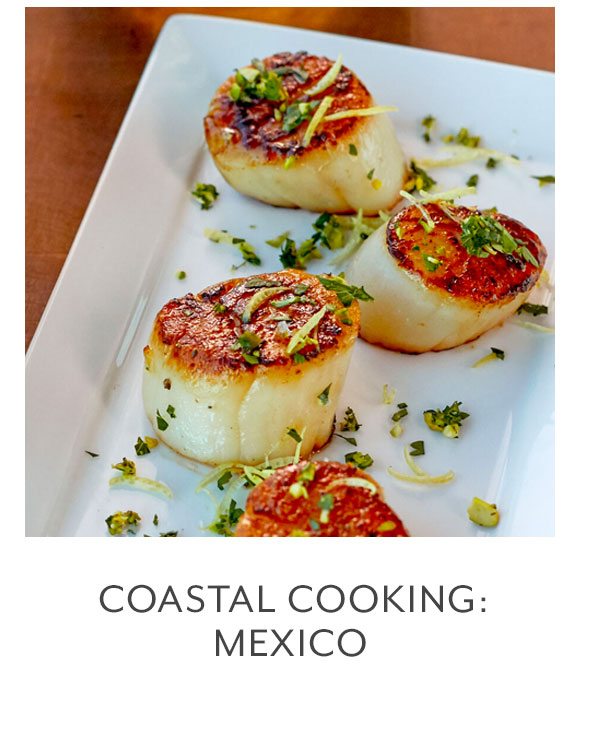 Class: Coastal Cooking • Mexico