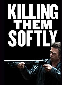 Killing Them Softly