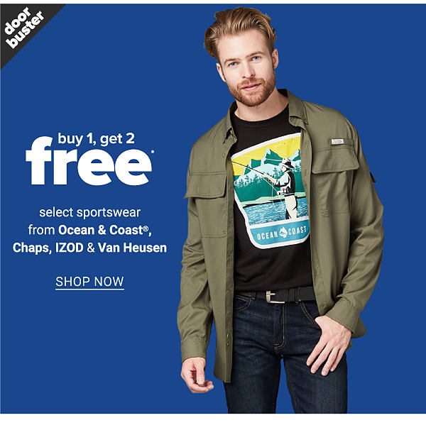 Buy 1, Get 2 fREE select Sportswear from Ocean & Coast, Chaps, IZOD & Van Heusen - Shop Now