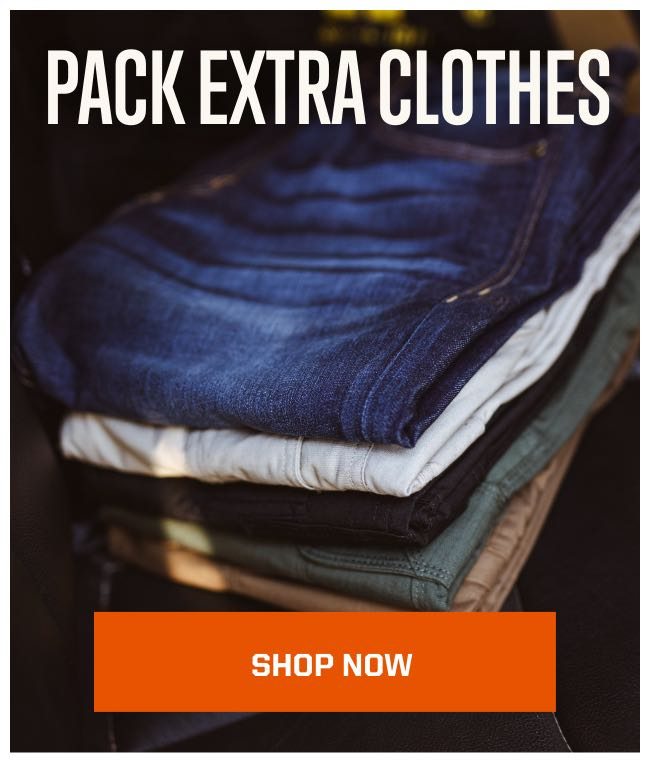 Pack Extra Clothes