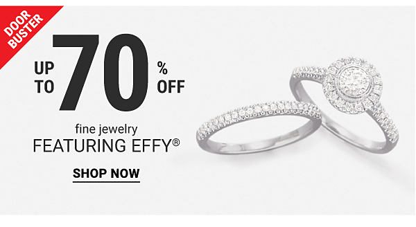 Door Buster. Up to 70% off fine jewelry featuring Effy. Shop now.