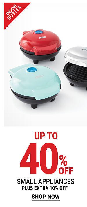 Up to 40% off small appliances. Shop Now.