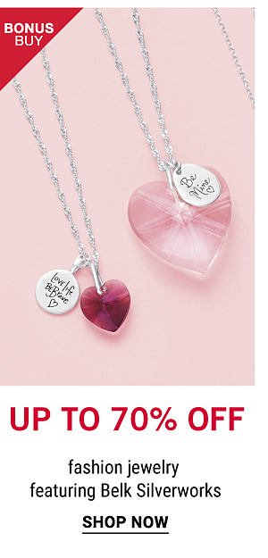 Bonus Buy - Up to 70% off fashion jewelry, featuring Belk Silverworks. Shop Now.