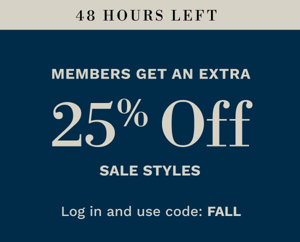 Members Get an Extra 25% Off Sale